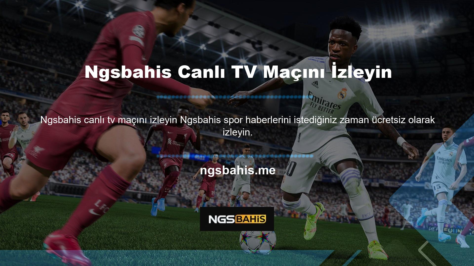 Canlı maçları çevrimiçi izlemek için Ngsbahis TV Canlı Maç Canlı Ücretsiz İzle bağlantısına tıklamanız yeterlidir